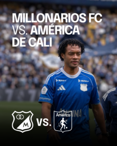 Afiche de Millonarios vs. América de Cali en Bogotá
